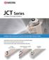 JCT Series. Coolant-Through Holders. Excellent Chip Control and Long Tool Life with High Pressure Coolant