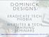 DOMINICK DESIGNS ERADICATE TECH PHOBIA WEBSITES & TECH TRAINING SEMINARS.   (843)