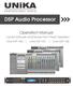 DSP Audio Processor. Operation Manual. Control Software and Device Front Panel Operation. Unika DSP-1000 Unika DSP-1001 Unika DSP- 428