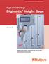 New. Digimatic Height Gage. Digital Height Gage. Height gages feature improved ease of operation and enhanced functionality