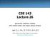 CSE 143 Lecture 26. Advanced collection classes. (ADTs; abstract classes; inner classes; generics; iterators) read 11.1, 9.6, ,