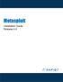 Metasploit. Installation Guide Release 4.4