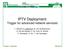 IPTV Deployment: Trigger for advanced network services!