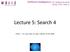 Artificial Intelligence, CS, Nanjing University Spring, 2018, Yang Yu. Lecture 5: Search 4.