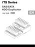 ITS Series. SAS/SATA HDD Duplicator. User Guide V 1.3 ESC