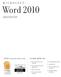 Word 2010 MICROSOFT A DVA NCED. 5.0/5.0 rating from ProCert Labs LEARN HOW TO: Create form letters and mailings. Manage long documents.