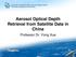 Aerosol Optical Depth Retrieval from Satellite Data in China. Professor Dr. Yong Xue