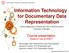 Information Technology for Documentary Data Representation