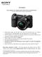 Press Release. Sony Launches New Compact System Camera NEX-6 with DSLR Power Pro-style camera features made for photographers