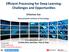 Efficient Processing for Deep Learning: Challenges and Opportuni:es