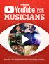 FOR MUSICIANS BUILDING THE FOUNDATIONS FOR A SUCCESSFUL CHANNEL. members.cdbaby.com. YouTube Guide for Musicians