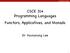 CSCE 314 Programming Languages Functors, Applicatives, and Monads