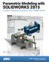 SOLIDWORKS Parametric Modeling with SDC. Covers material found on the CSWA exam. Randy H. Shih Paul J. Schilling