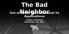 The Bad Neighbor. Applications. Sophia d Antoine November 7th, 2017