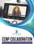 CCNP COLLABORATION. Cisco Certified Network Professional Collaboration