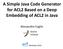 A Simple Java Code Generator for ACL2 Based on a Deep Embedding of ACL2 in Java