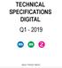 TECHNICAL SPECIFICATIONS DIGITAL Q1-2019