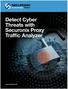 Detect Cyber Threats with Securonix Proxy Traffic Analyzer