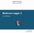 Multicam Logger User Manual. Multicam Logger 2. User Manual. Version 1.0 December Multicam Logger User Manual