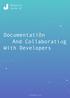 Documentation And Collaborating With Developers