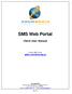 SMS Web Portal. Client User Manual. Online SMS Portal globe.smsmarketing.sg