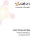 CATON TECHNOLOGY ASIA PRODUCT PORTFOLIO TOTAL OPEN INTERNET SOLUTION FOR VIDEO CONTRIBUTION AND DISTRIBUTION
