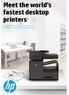 Meet the world s fastest desktop printers 1. HP Officejet Pro X476/X576 colour MFP series HP Officejet Pro X451/X551 colour printer series