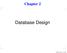 Chapter 2. Database Design. Database Systems p. 25/540