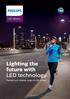 LED drivers. Lighting the future with LED technology. Flexible and reliable range of LED drivers. Philips LED drivers catalogue 2017 I 1