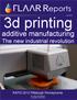 3d printing. additive manufacturing The new industrial revolution. RAPID 2013 Pittsburgh Pennsylvania. July 2013