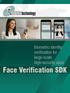 Biometric identity verification for large-scale high-security apps. Face Verification SDK