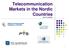 Telecommunication Markets in the Nordic Countries Per