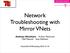 Network Troubleshooting with Mirror VNets