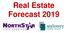 Real Estate Forecast 2019