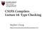 CS153: Compilers Lecture 14: Type Checking