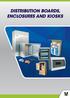 DISTRIBUTION BOARDS, ENCLOSURES AND KIOSKS DISTRIBUTION BOARDS, ENCLOSURES AND KIOSKS