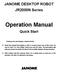 JANOME DESKTOP ROBOT JR2000N Series. Operation Manual. Quick Start
