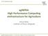 aginfra: High Performance Compu8ng einfrastructure for Agriculture