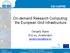 On-demand Research Computing: the European Grid Infrastructure