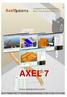 Integrated Metrology Suite for Effort Free Measurement. AxelSystems AXEL 7.