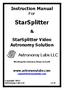 Instruction Manual For. StarSplitter. & StarSplitter Video Astronomy Solution. We Bring the Universe Down to Earth