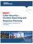 DRAFT Cyber Security Incident Reporting and Response Planning