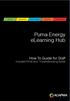 Puma Energy elearning Hub. How To Guide for Staff Includes FAQs and Troubleshooting Guide