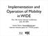 Implementation and Operation of Mobility in WIDE