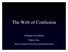 The Web of Confusion. Douglas Crockford Yahoo! Inc.