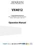 VX4012. Operation Manual. 7 Single DIN Multimedia Receiver DVD / SiriusXM Ready / Built-In BT Technology / iphone - ipod / Pandora / USB / AV In