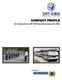 COMPANY PROFILE. An introduction to SRT-EON Security Services Sdn. Bhd. A MEMBER OF