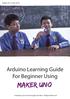 Update: Ver 1.3 Dec Arduino Learning Guide For Beginner Using. Created by Cytron Technologies Sdn Bhd - All Rights Reserved