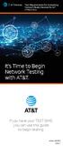 It s Time to Begin Network Testing with AT&T.