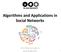 Algorithms and Applications in Social Networks. 2017/2018, Semester B Slava Novgorodov